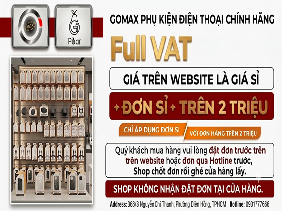 Vì sao nên chọn Mua sỉ Phụ kiện Điện thoại tại Cty Gomax ?